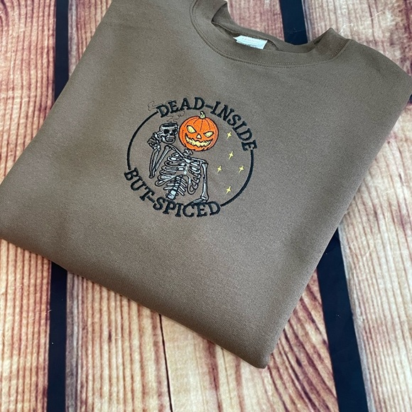 Custom Embroidered Dead Inside But Spiced Womens Sweatshirt. - Picture 5 of 6